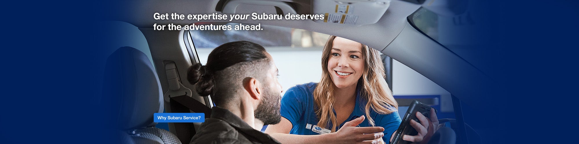 Get the expertise your Subaru deserves for the adventures ahead.