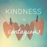 Kindness is Contagious