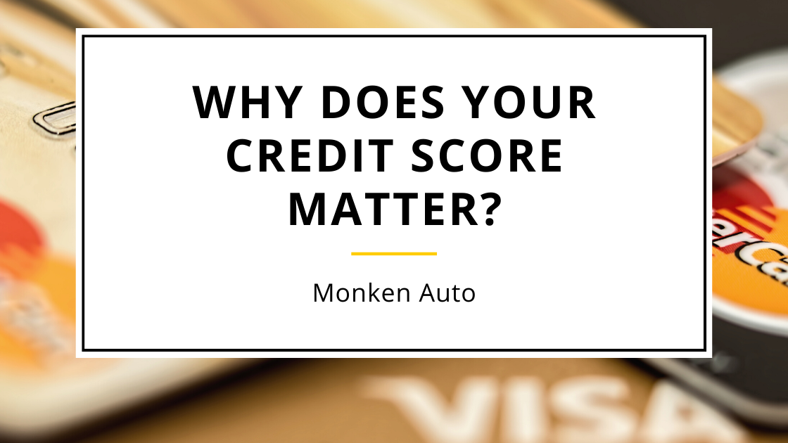why-does-your-credit-score-matter