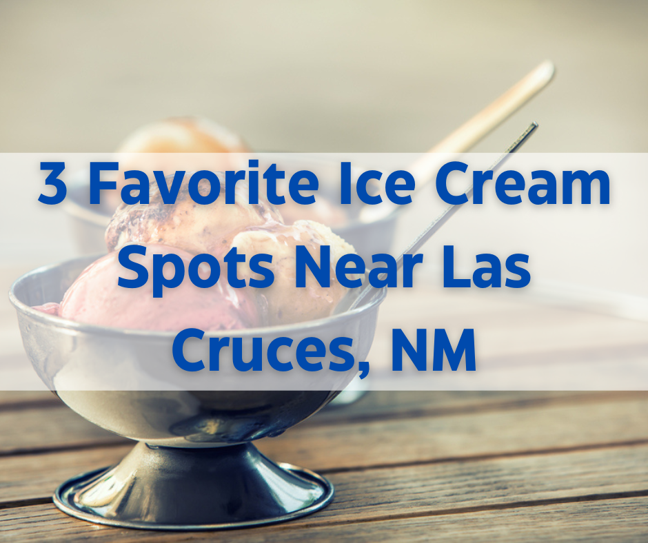 3 Ice Cream Places Near Las Cruces, NM