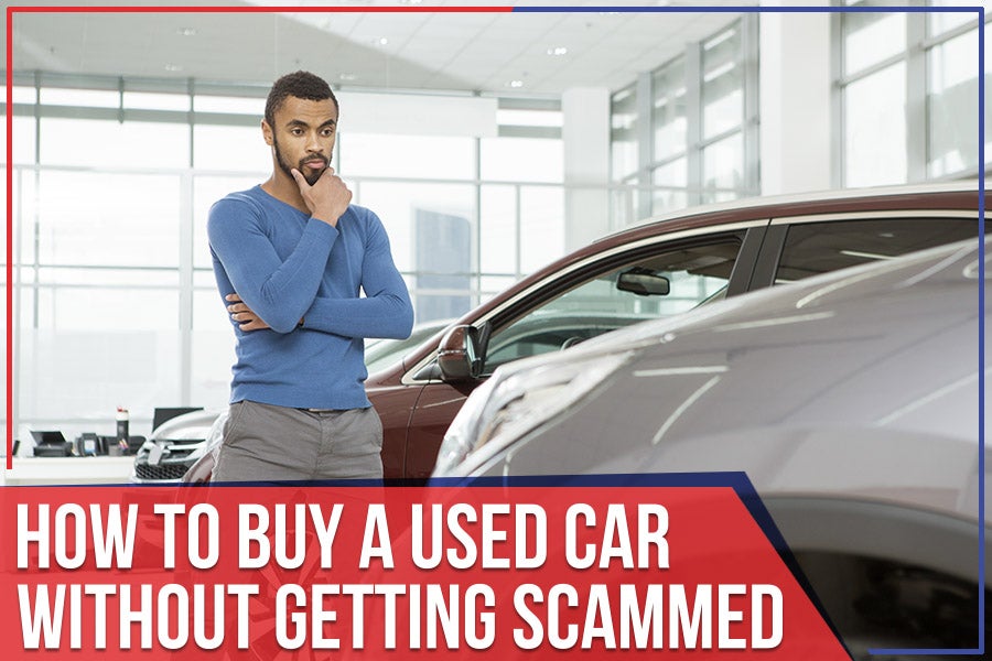 How To Buy A Used Car Without Getting Scammed