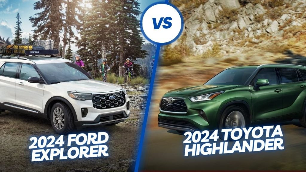 2024 Ford Explorer vs 2024 Toyota Highlander