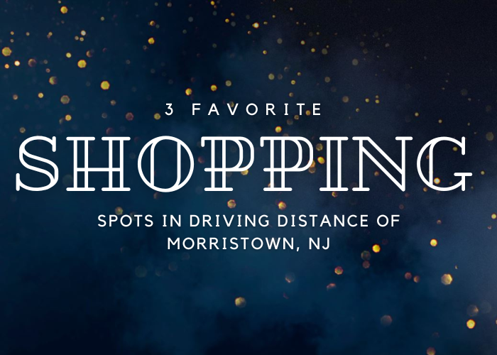 Morristown, NJ popular shopping spots