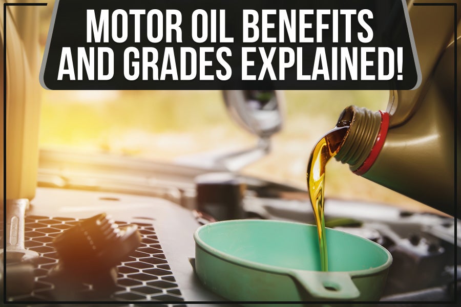 Motor Oil Benefits And Grades Explained!