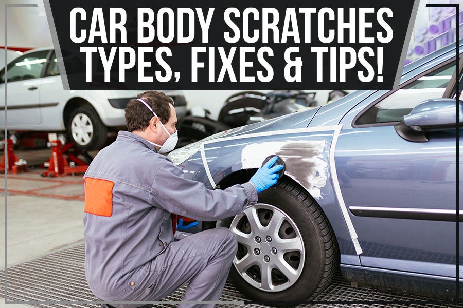 Car Body Scratches – Types, Fixes & Tips!