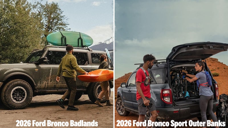 2026 Ford Bronco Badlands | 2026 Ford Bronco Sport Outer Banks