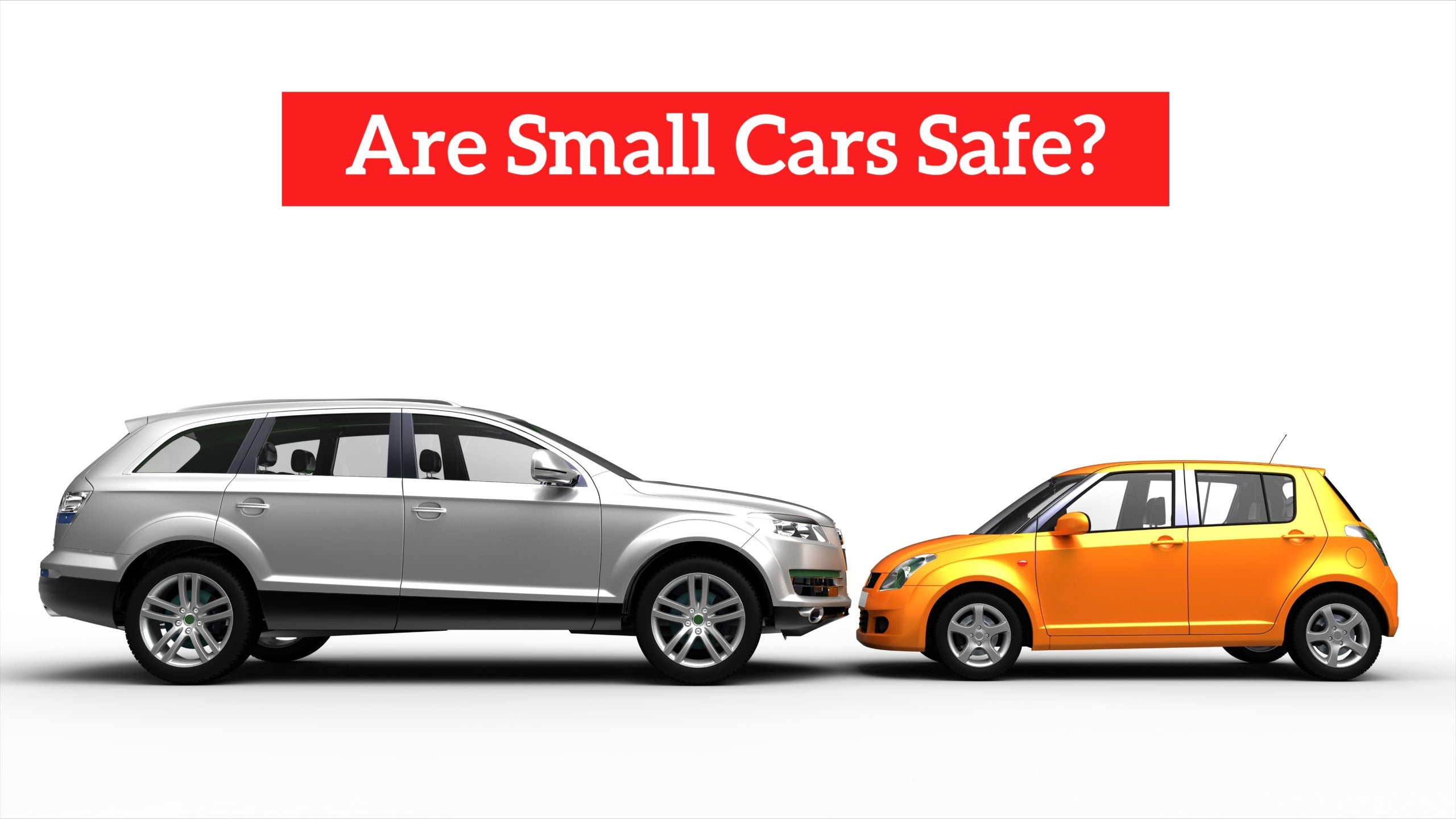 Are small cars safe?