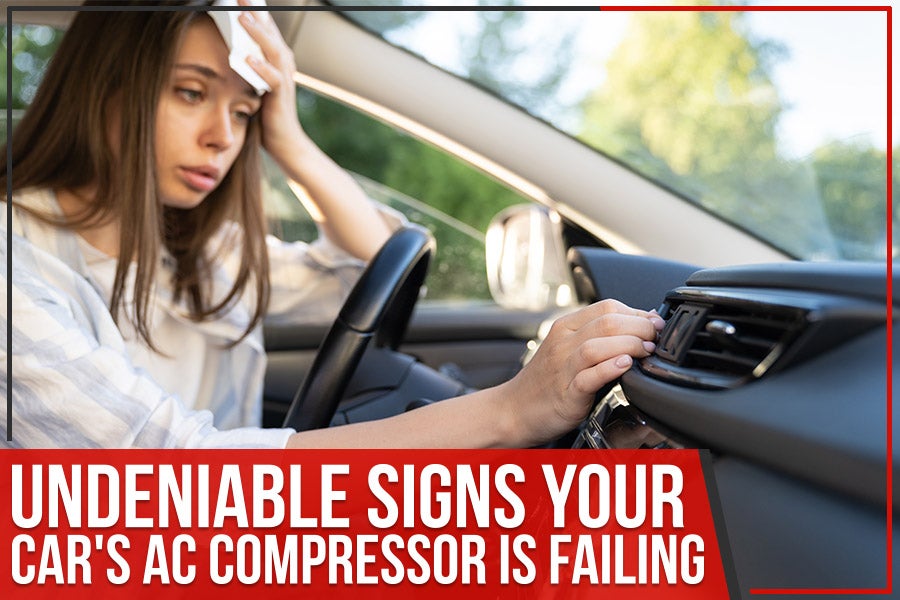 Undeniable Signs Your Car's AC Compressor Is Failing