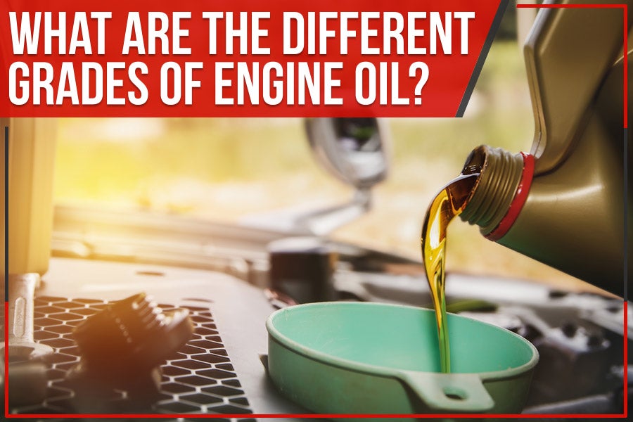 What Are The Different Grades Of Engine Oil?