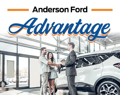 Learn More about the Anderson Ford Advantage!