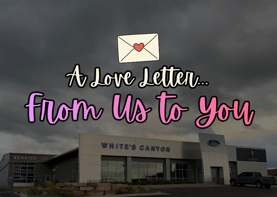 Love Letter From Your Local Ford Dealer