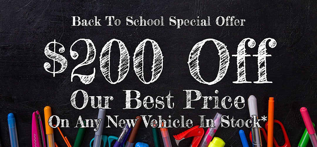 Back to School Offer: $200 off new vehicles with $20 donation