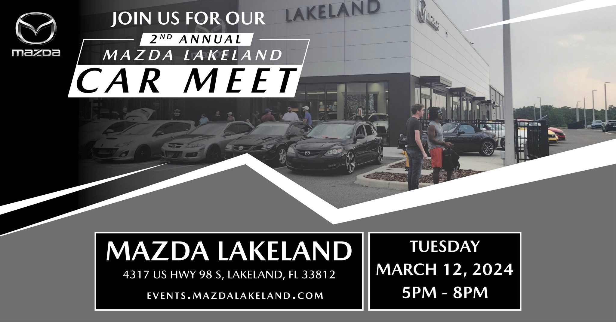 Join us for our second annual Mazda Lakeland car meet. Located at 4317 US Highway 98 South, Lakeland FL 33812. Tuesday March 12th, 2024. 5PM to 8PM.