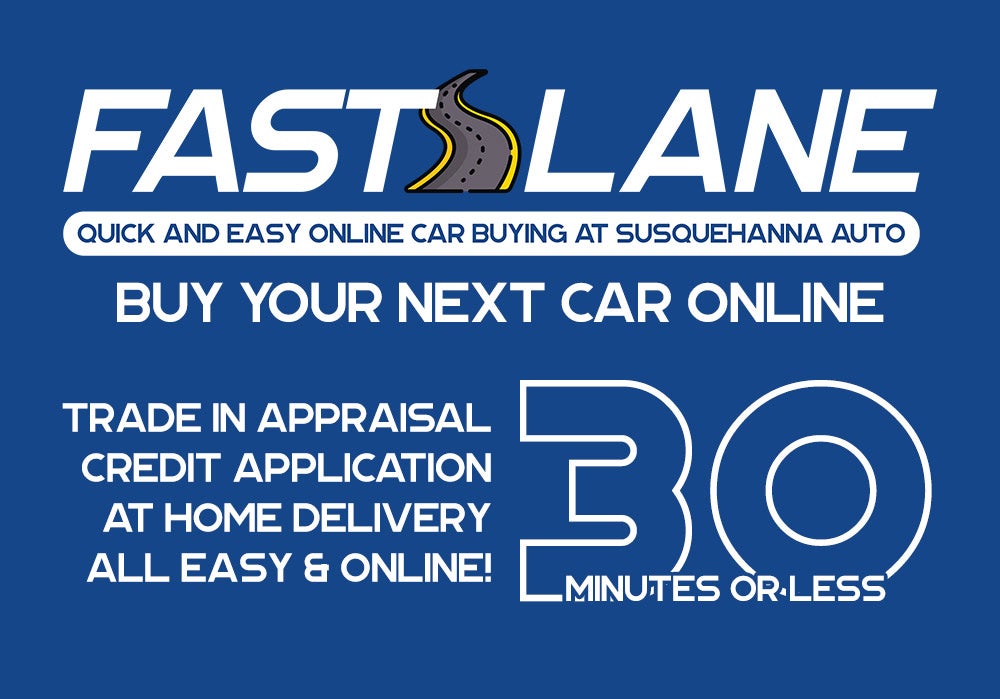 Buy Online with Fast Lane at Susquehanna Ford