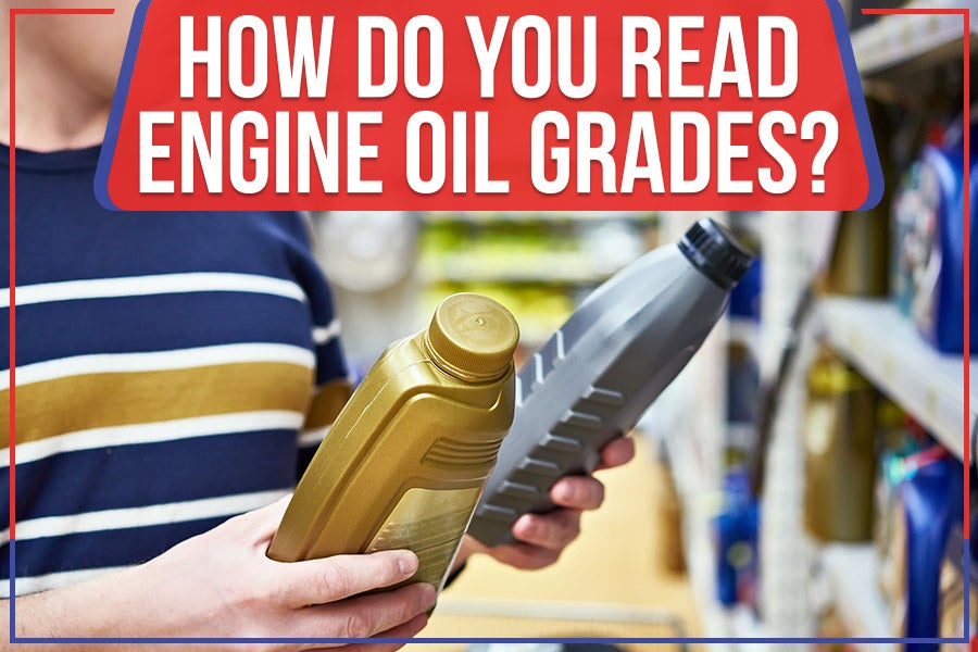 How Do You Read Engine Oil Grades?