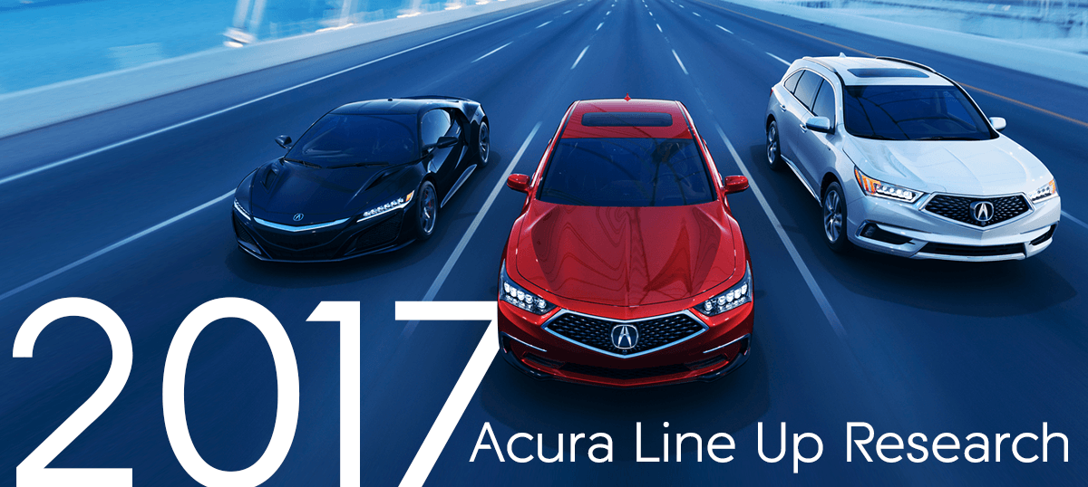 2017 Acura Line Up Research