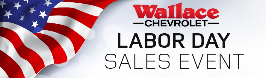 Wallace Chevrolet Labor Day Sales Event