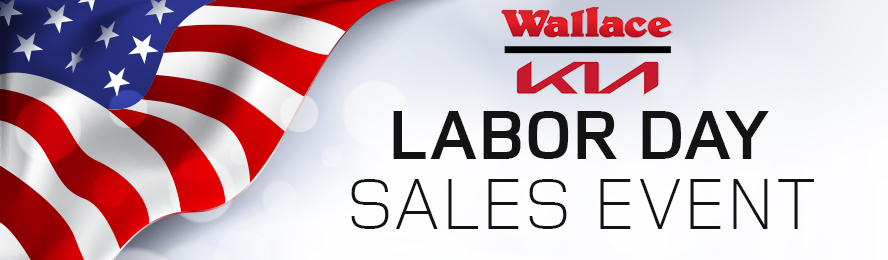 Wallace Kia's Labor Day Sales Event