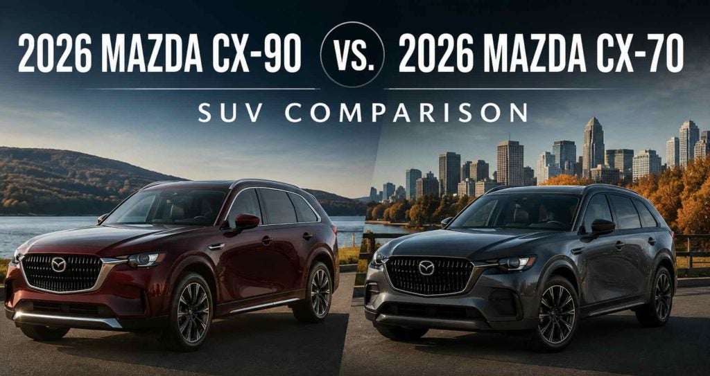2026 Mazda CX-90 vs. 2026 Mazda CX-70 | SUV Comparison
