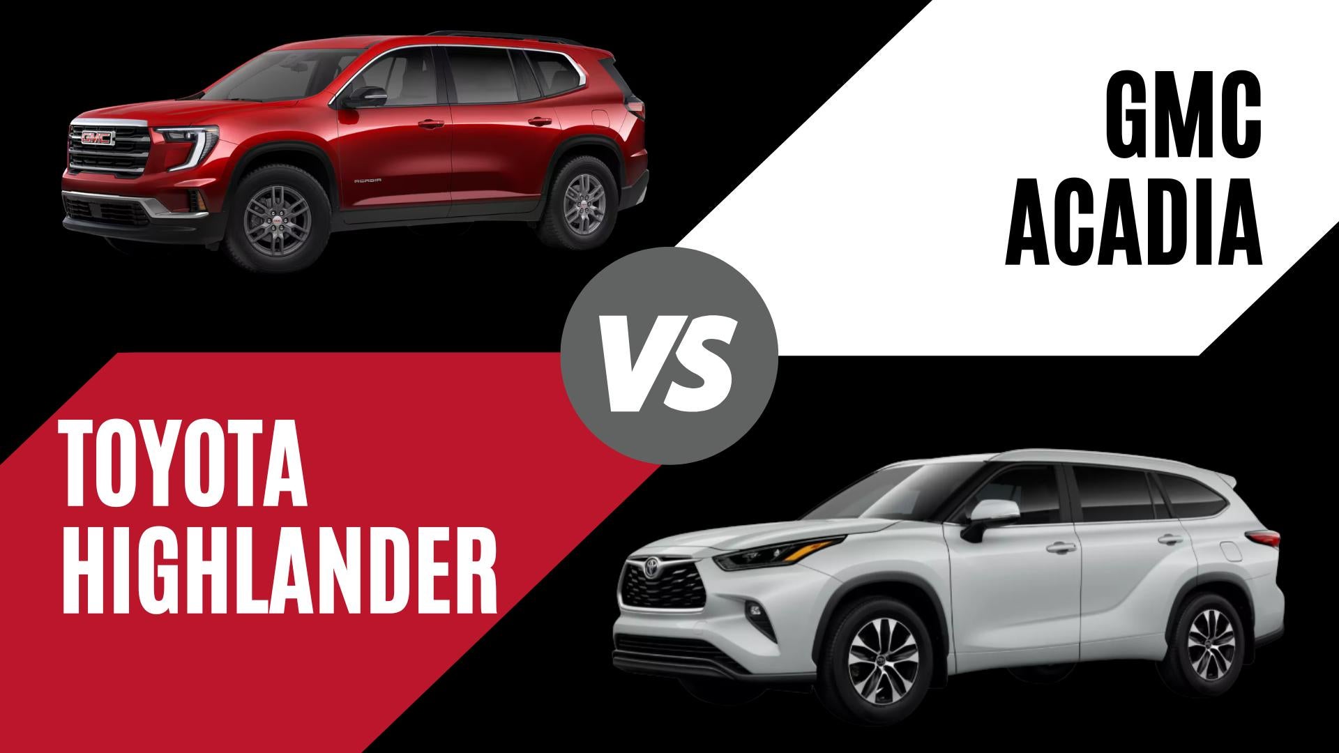 Comparison of 2026 GMC Acadia and Toyota Highlander highlighting performance, space, and features in Springdale Arkansas