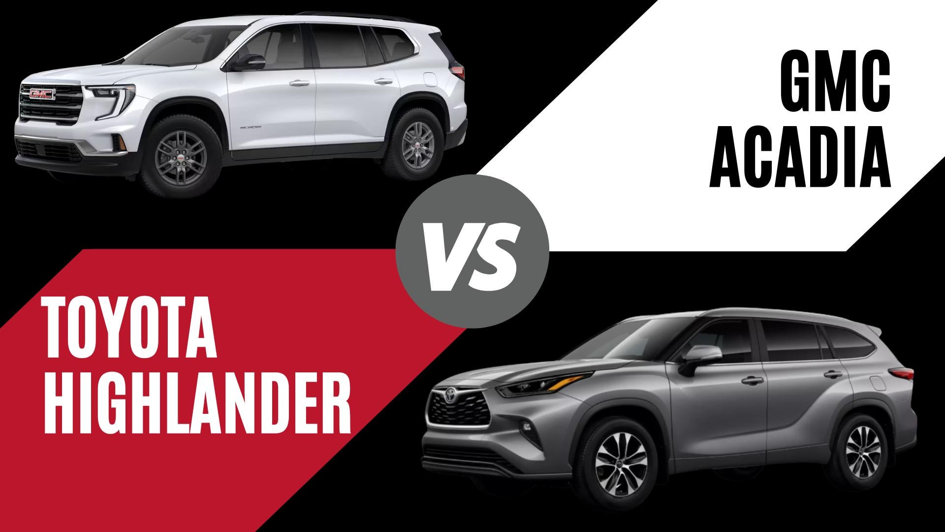 Comparison of 2026 GMC Acadia and Toyota Highlander highlighting performance, space, and features in Conway Arkansas