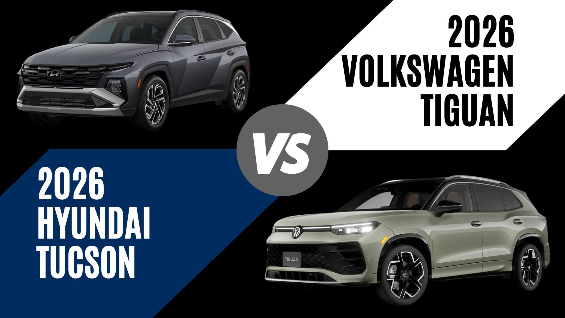 Side-by-side comparison image of the 2026 Hyundai Tucson and 2026 Volkswagen Tiguan in a neutral studio setting.