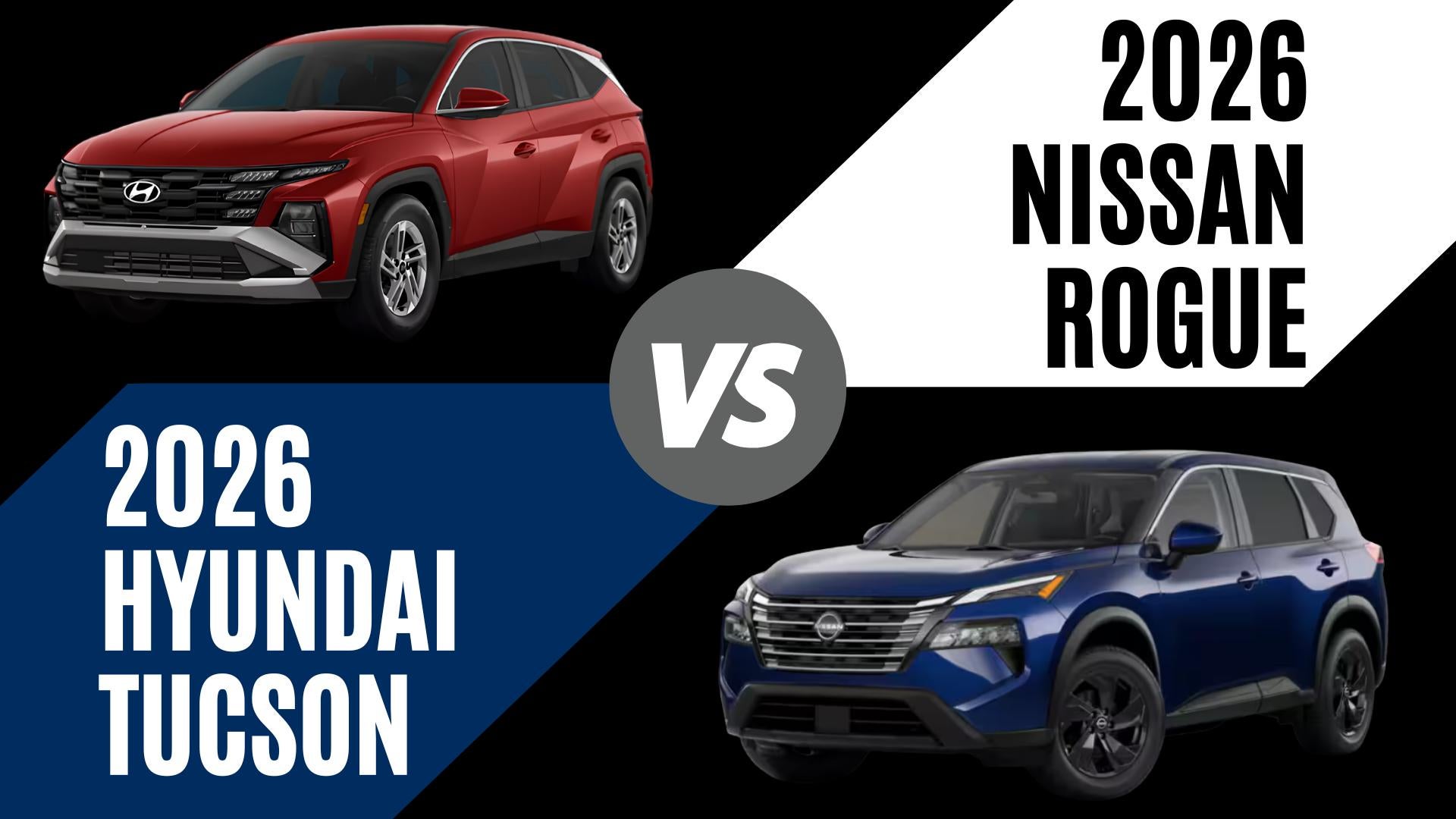 2026 Hyundai Tucson and Nissan Rogue comparison graphic for Fort Smith Arkansas SUV shoppers