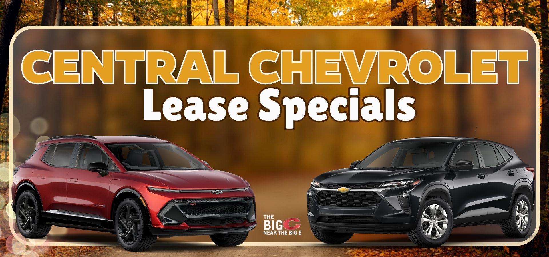 Central Chevrolet Lease Special header, on the left is a red 2024 Equinox EV and on the right is a black 2025 Trax.