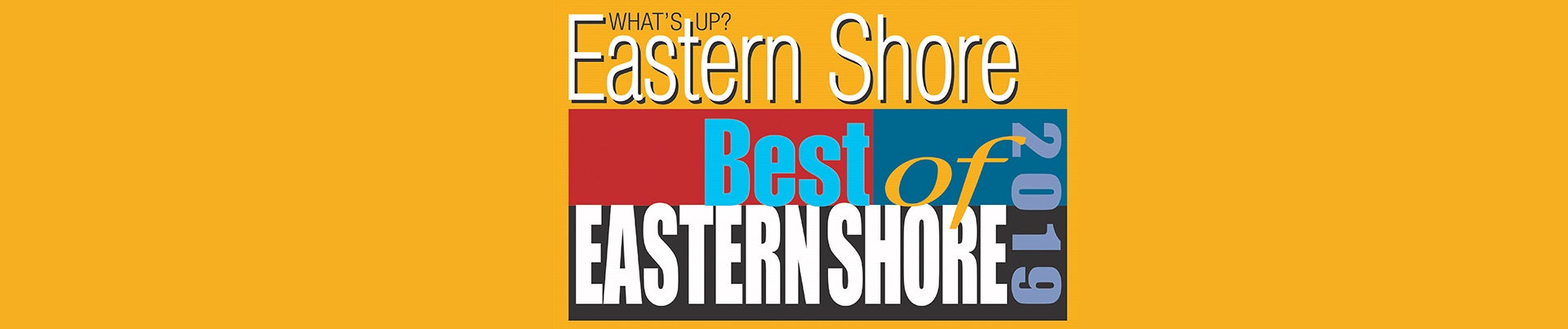 what’s Up Eastern Shore