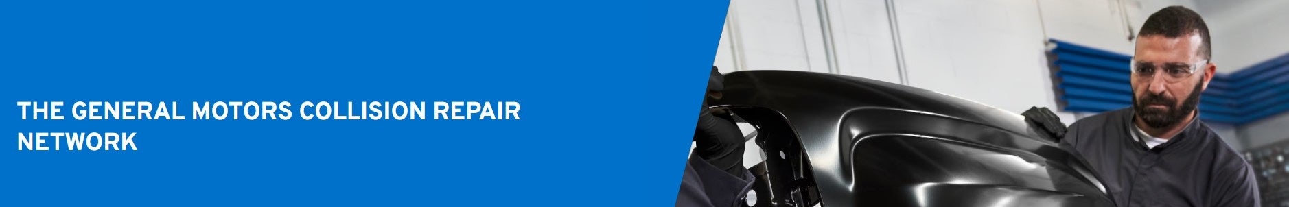 GENERAL MOTORS COLLISION REPAIR NETWORK hero