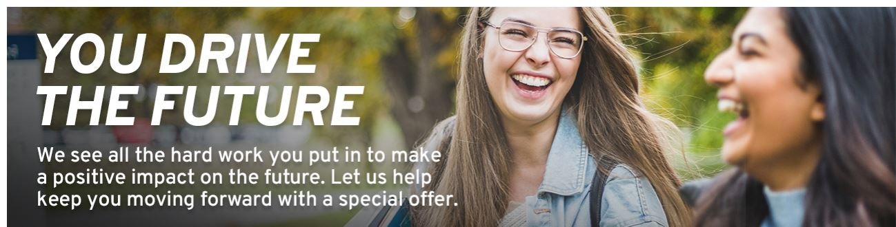 You drive the future