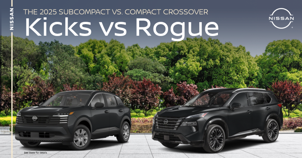 A graphic that shows the 2025 Nissan Kicks and 2025 Nissan Rogue head to head with the text "The 2025 Subcompact vs. compact crossover Kicks Vs Rogue" 