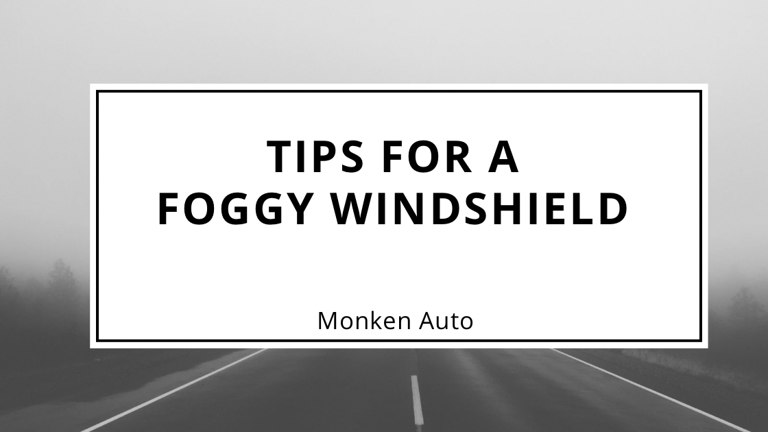 foggy windshield