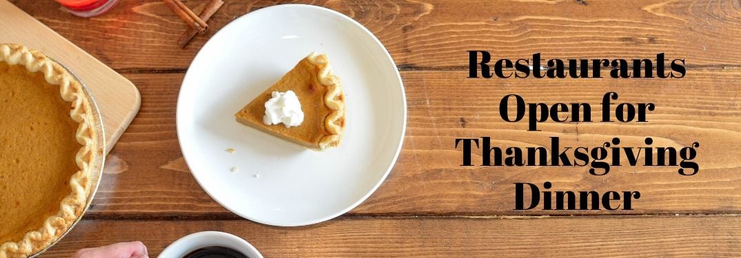 Slice of Pumpkin Pie on a Table with Black Restaurants Open for Thanksgiving Dinner Text