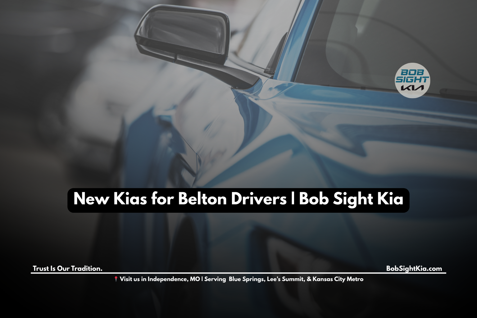 New Kia models for sale near Belton MO at Bob Sight Kia Independence