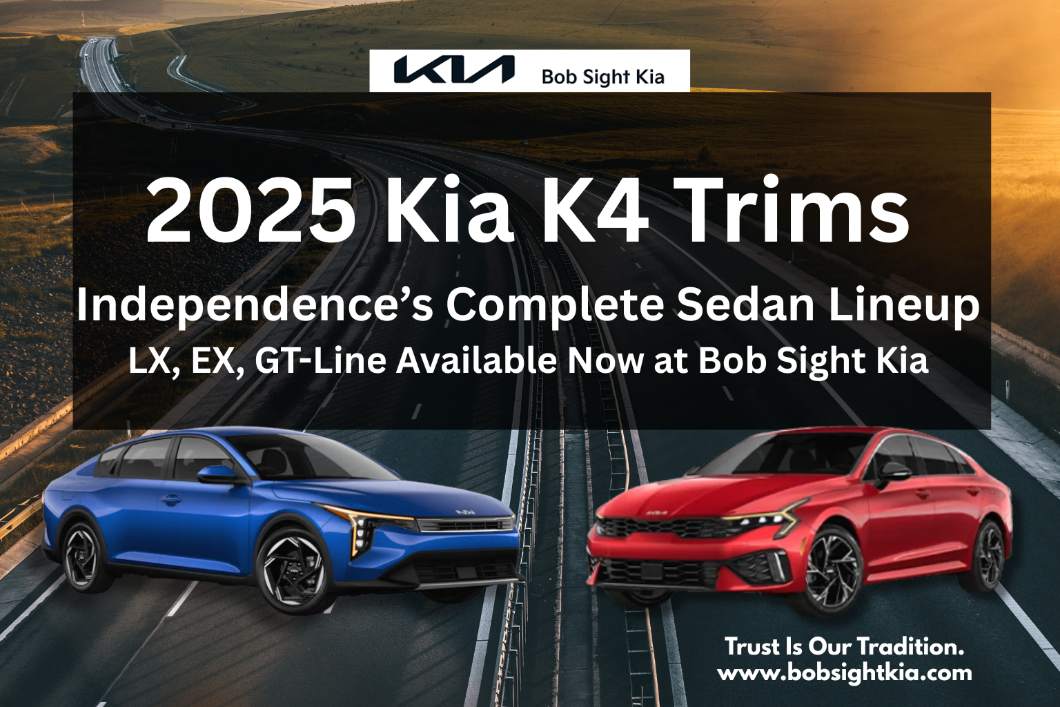 Kia K4 trims displayed at Bob Sight Kia in Independence MO, featuring LX, EX, and GT-Line for Kansas City Metro drivers