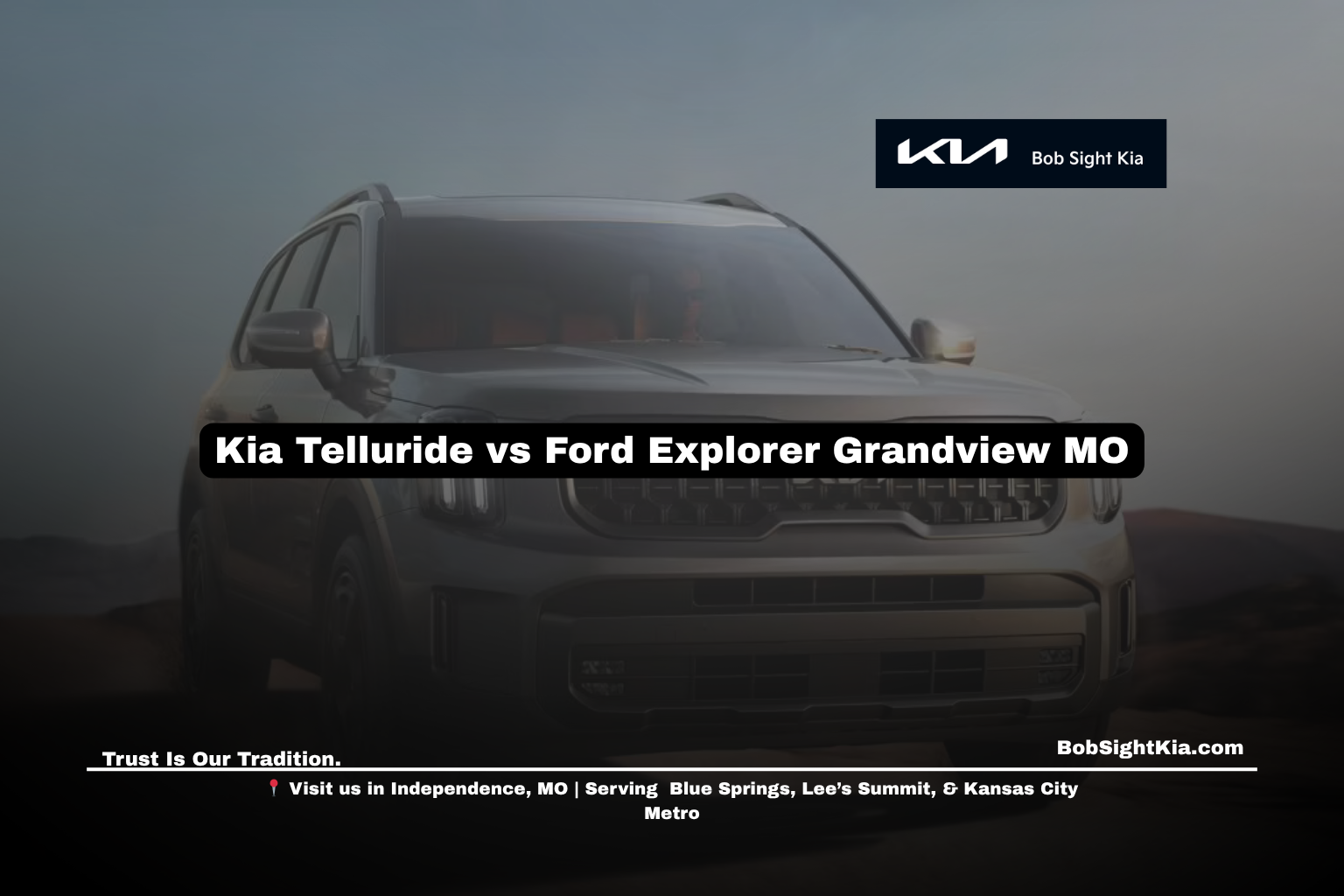 Compare the Kia Telluride and Ford Explorer near Grandview MO. Discover why families choose the Telluride for space, value, and safety at Bob Sight Kia Independence.