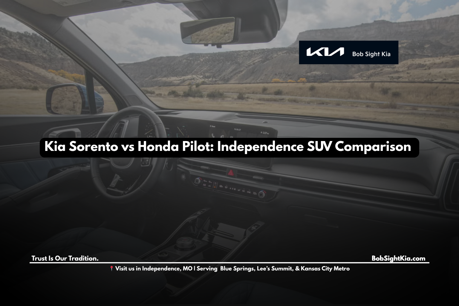 Kia Sorento and Honda Pilot comparison for Independence MO drivers at Bob Sight Kia