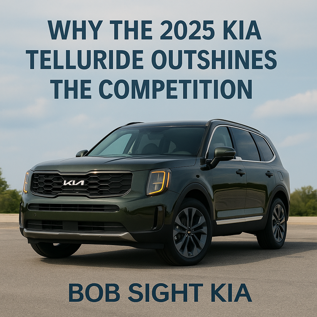 2025 Kia Telluride in dark green parked on open pavement under a partly cloudy sky, showcasing its bold front grille and modern LED headlights, with "Why the 2025 Kia Telluride Outshines the Competition" text above and "Bob Sight Kia" below.