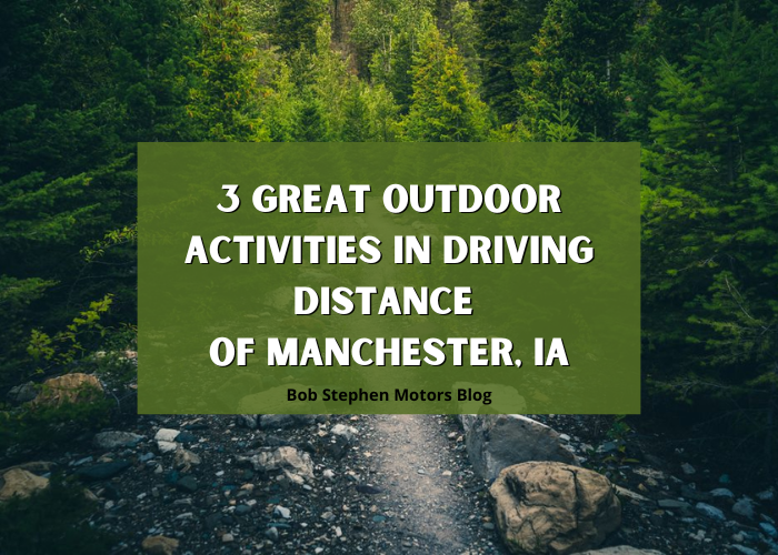 Outdoor Activities near Manchester, IA