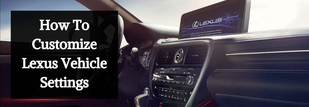 2021 Lexus RX Front Interior with White How To Customize Lexus Vehicle Settings Text on a Black Background