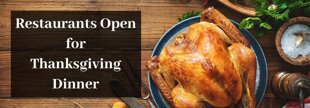 Thanksgiving Turkey on a Table with Black Text Box and White Restaurants Open for Thanksgiving Dinner Text