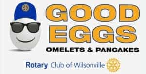 Wilsonville Rotary Good Eggs Omelet and Pancake Breakfasts