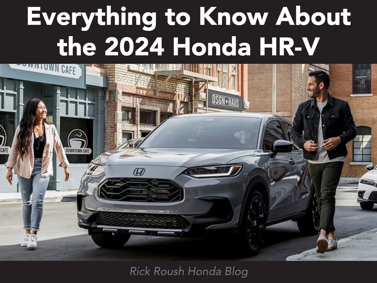 A graphic containing a photo of people exiting a 2024 Honda HR-V and the text: Everything to Know About the 2024 Honda HR-V - Rick Roush Honda