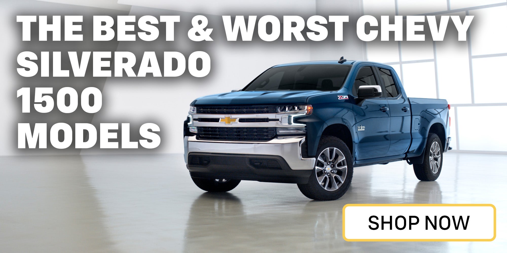 Best and Worst Years for Chevy Silverado 1500