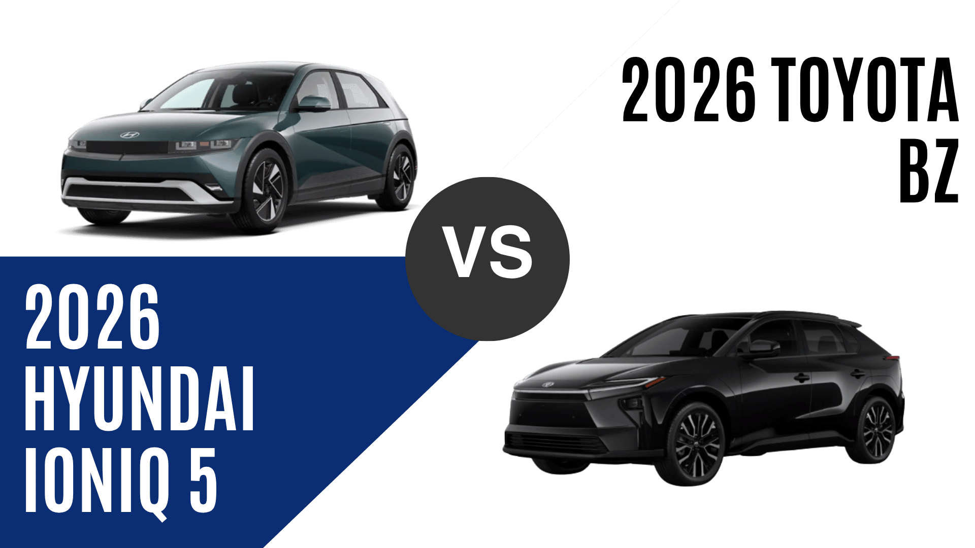 2026 Hyundai Ioniq 5 and Toyota bZ electric SUVs side-by-side comparison in a neutral setting