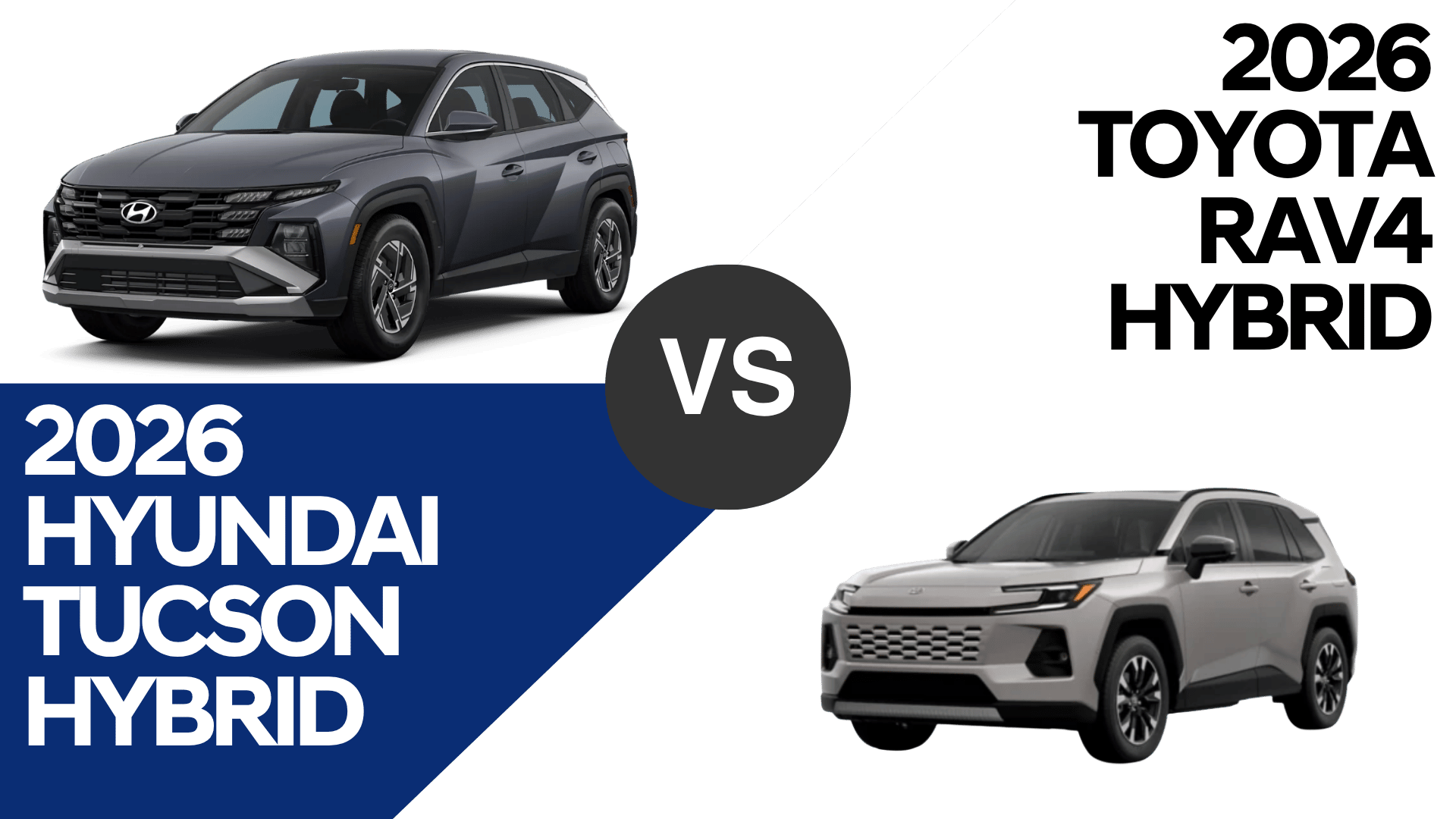 Side-by-side comparison of the 2026 Hyundai Tucson Hybrid and 2026 Toyota RAV4 Hybrid for Conway-area drivers shopping for a compact SUV.