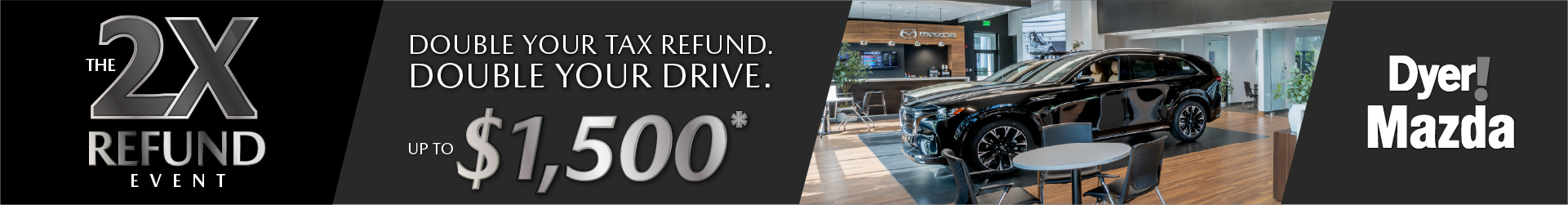 Double Tax Refund at Dyer Mazda in Vero Beach