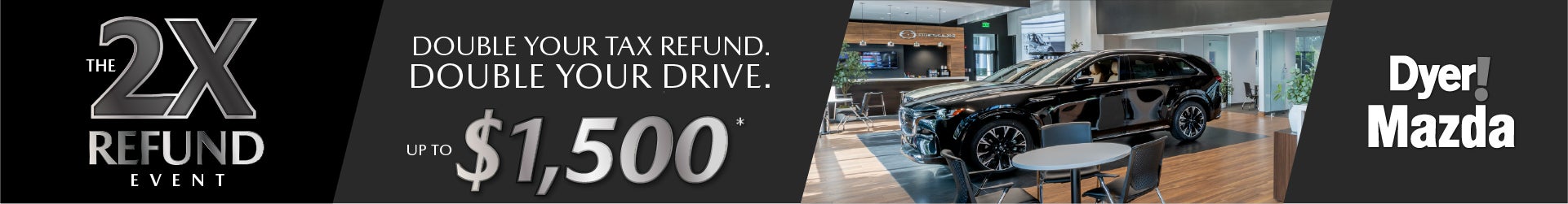 Double Tax Refund at Dyer Mazda in Vero Beach