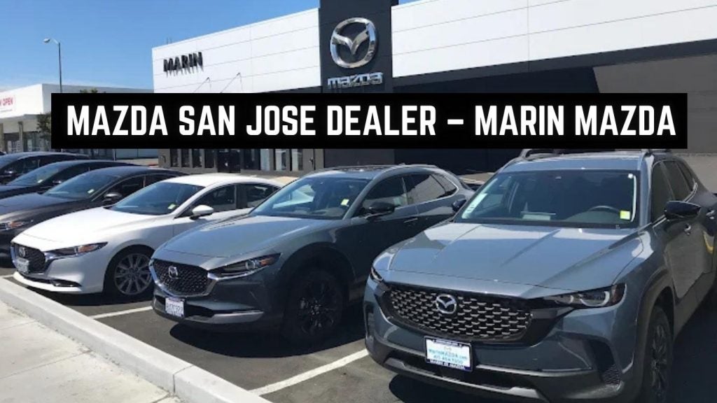 Mazda San Jose Dealer